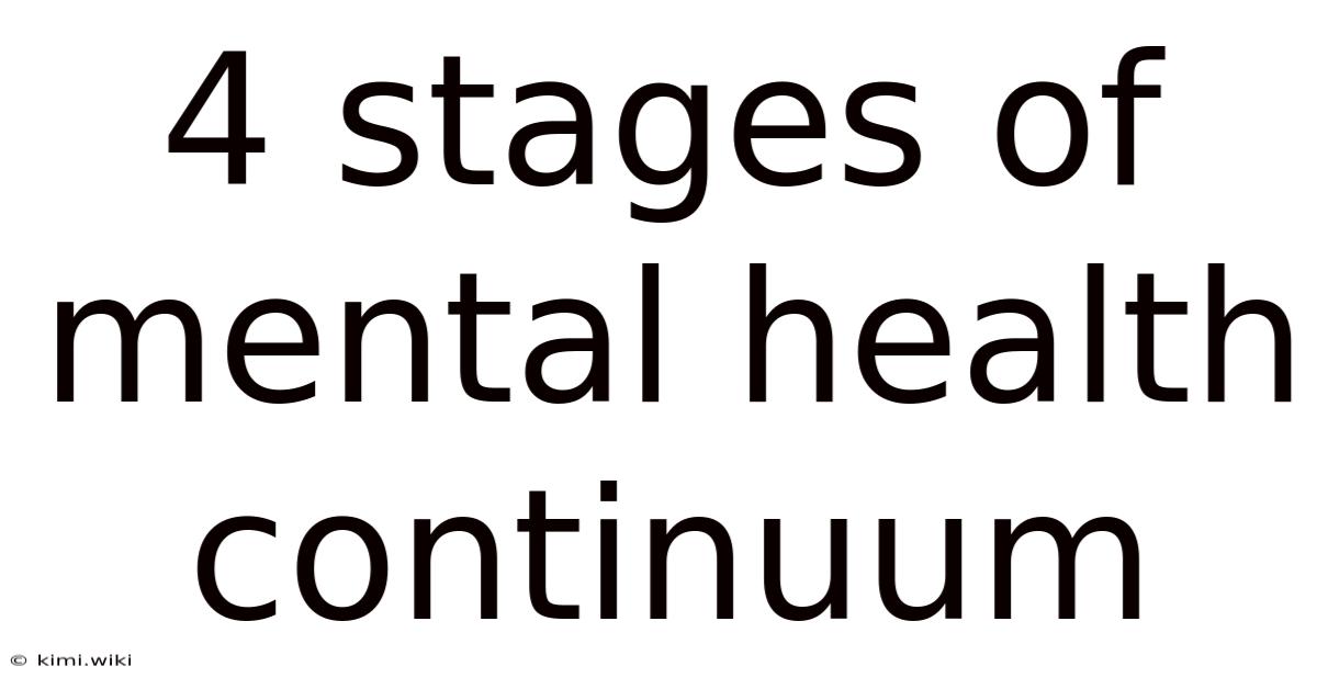 4 Stages Of Mental Health Continuum