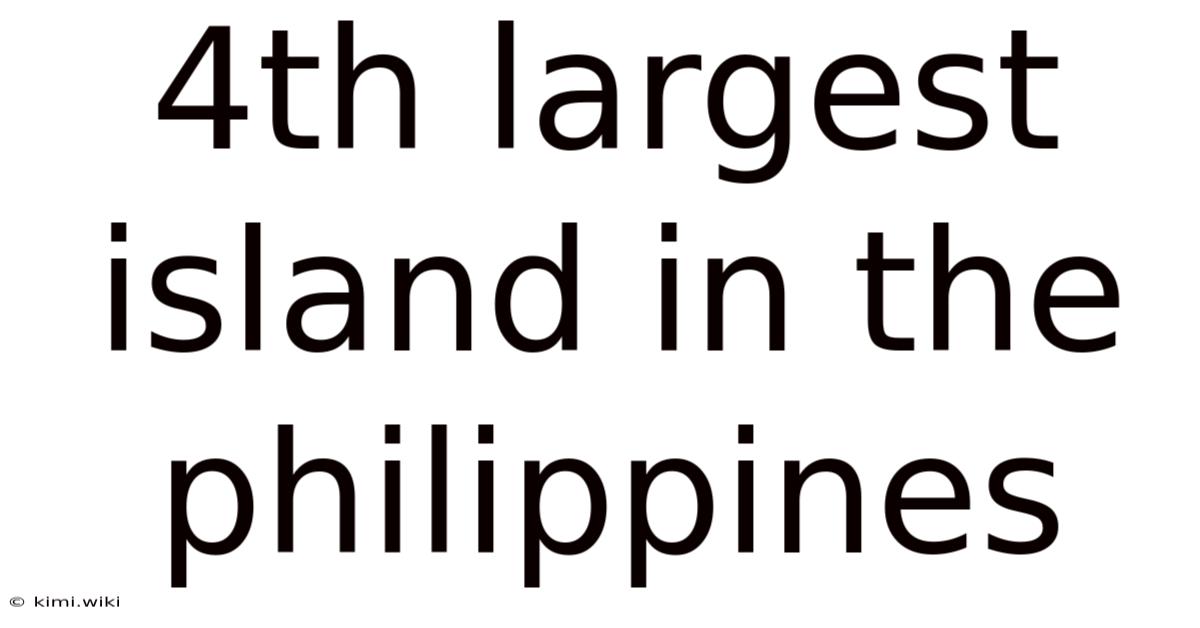 4th Largest Island In The Philippines