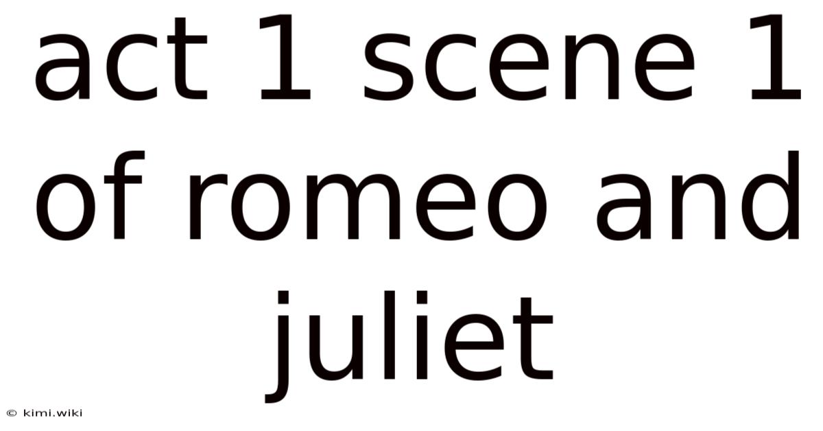 Act 1 Scene 1 Of Romeo And Juliet