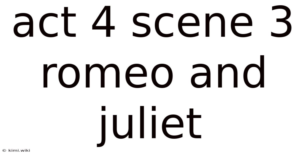 Act 4 Scene 3 Romeo And Juliet