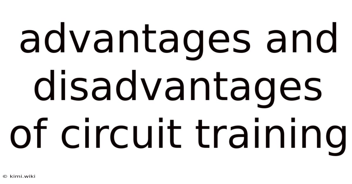 Advantages And Disadvantages Of Circuit Training