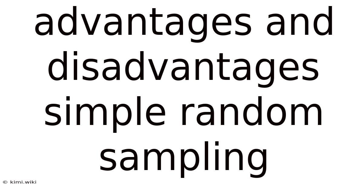 Advantages And Disadvantages Simple Random Sampling