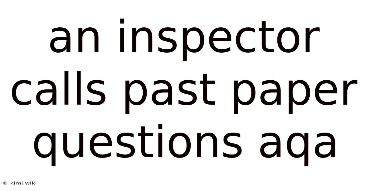 An Inspector Calls Past Paper Questions Aqa