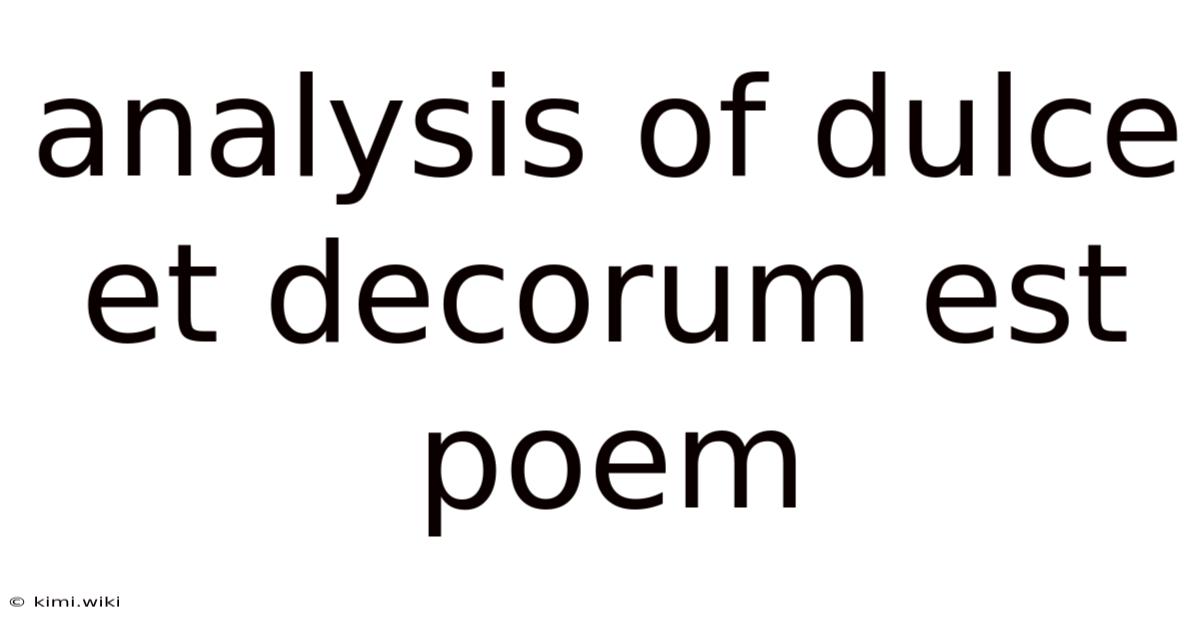 Analysis Of Dulce Et Decorum Est Poem