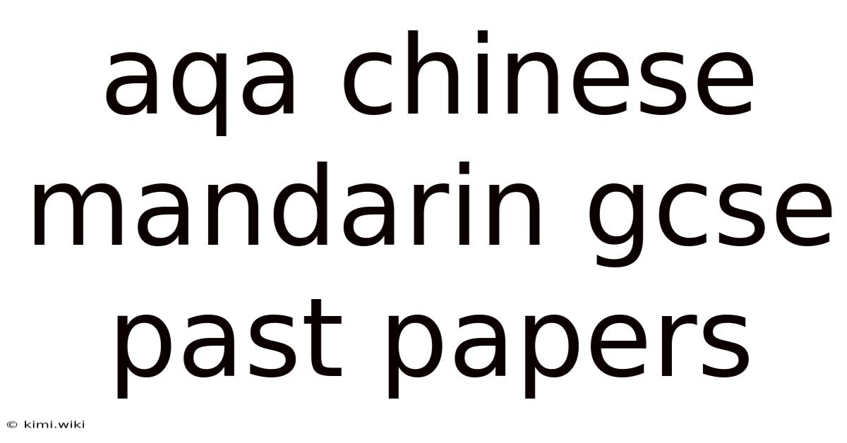 Aqa Chinese Mandarin Gcse Past Papers