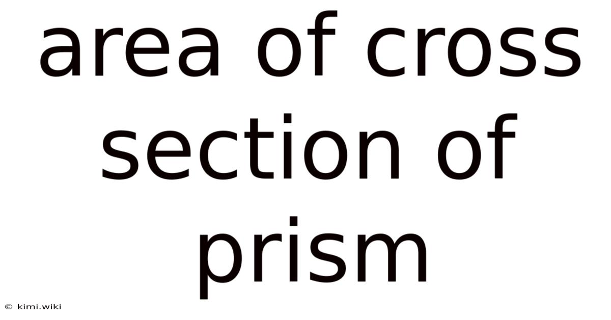 Area Of Cross Section Of Prism