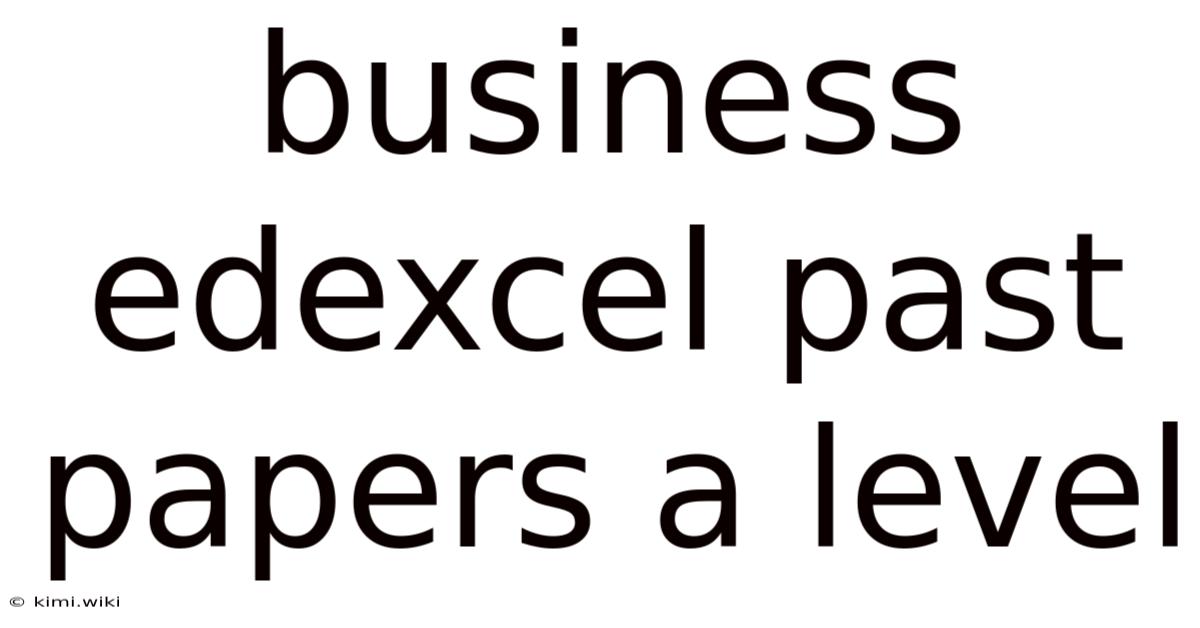 Business Edexcel Past Papers A Level