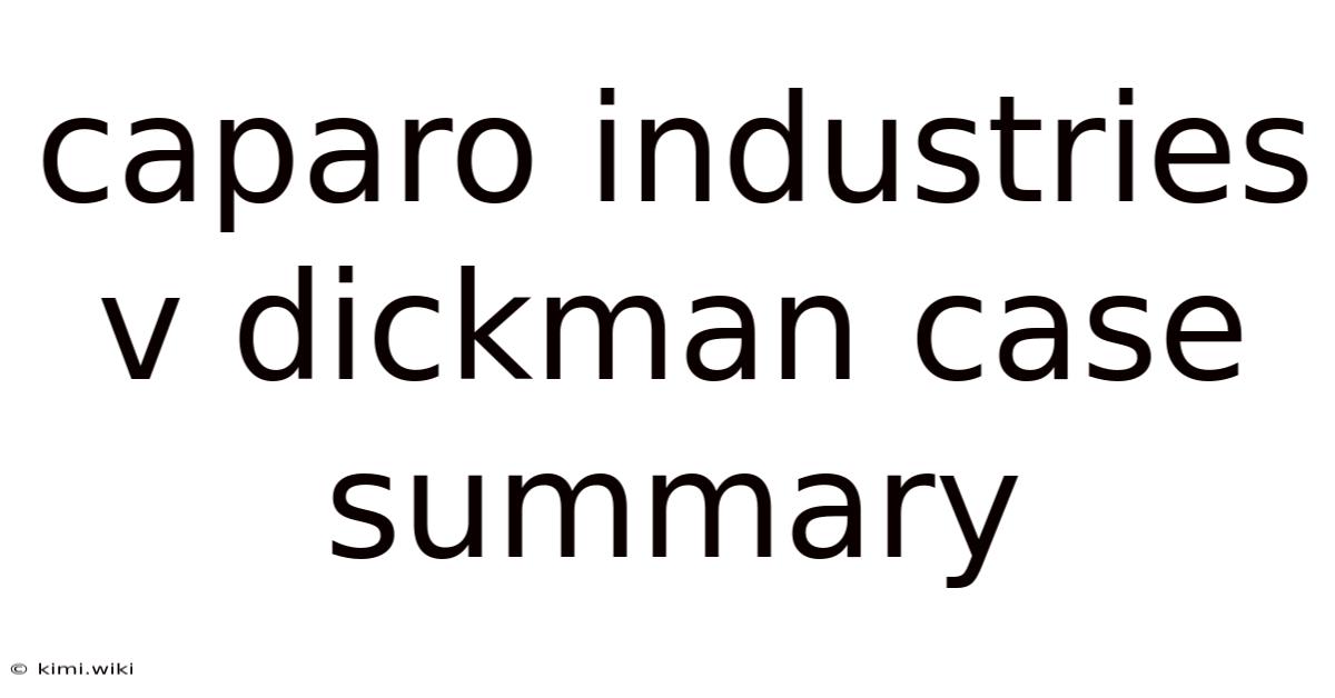 Caparo Industries V Dickman Case Summary