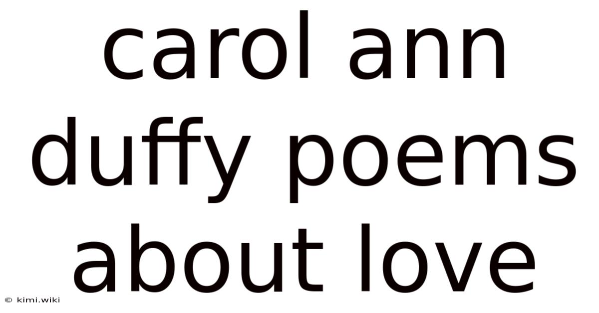 Carol Ann Duffy Poems About Love