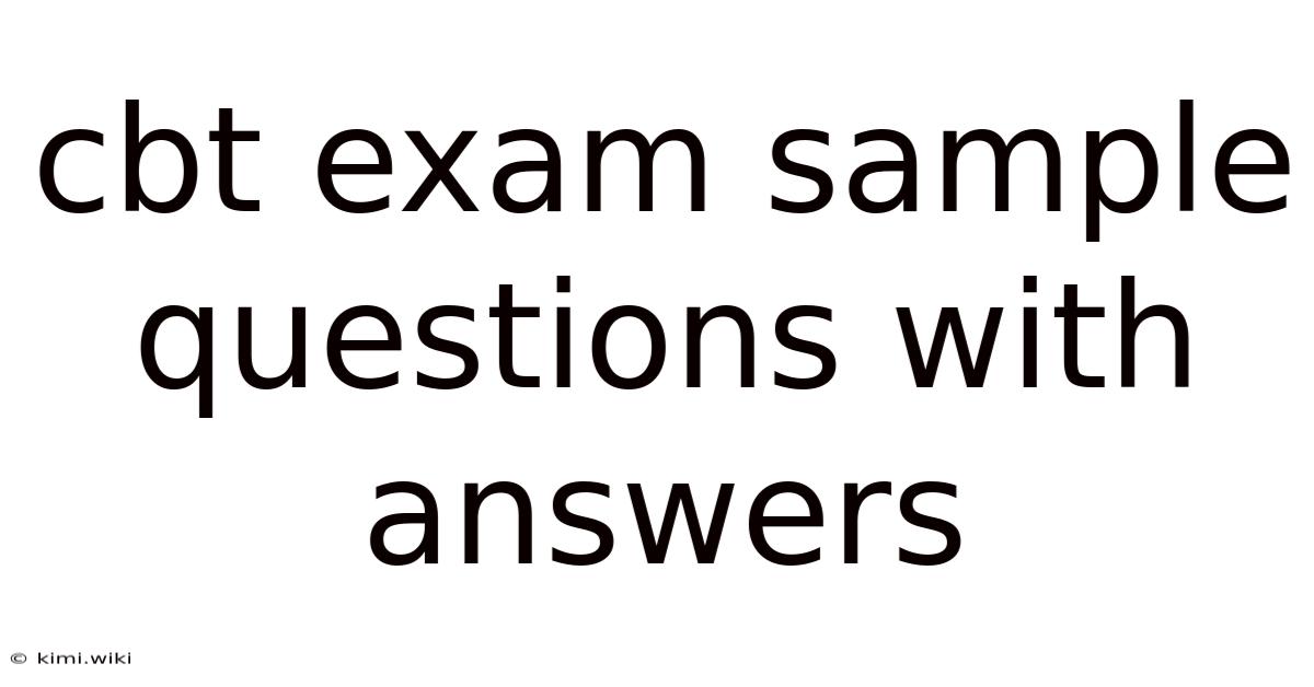 Cbt Exam Sample Questions With Answers