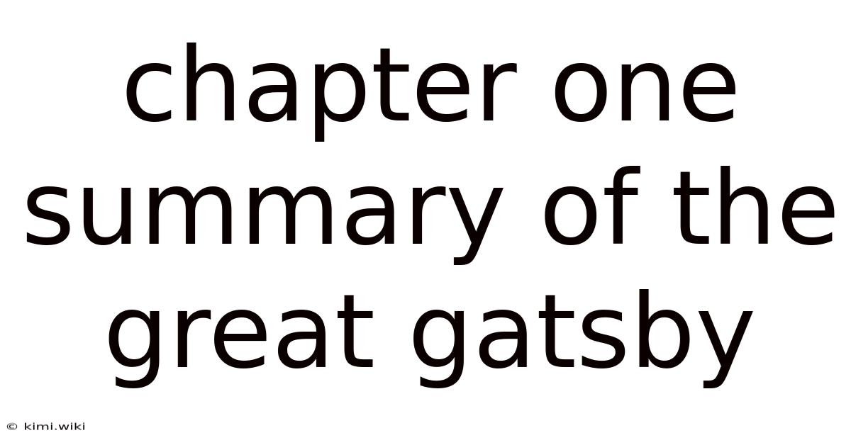 Chapter One Summary Of The Great Gatsby