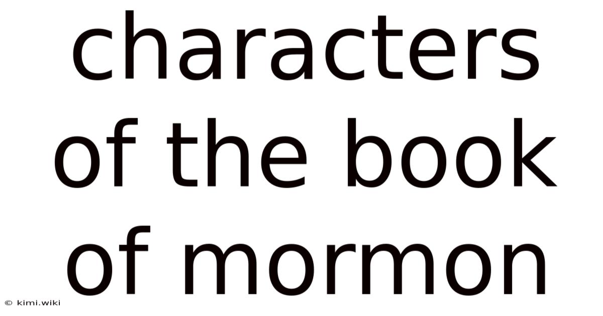Characters Of The Book Of Mormon