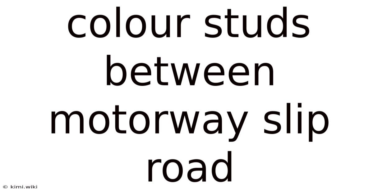 Colour Studs Between Motorway Slip Road