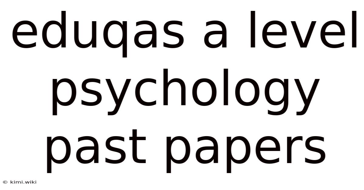 Eduqas A Level Psychology Past Papers