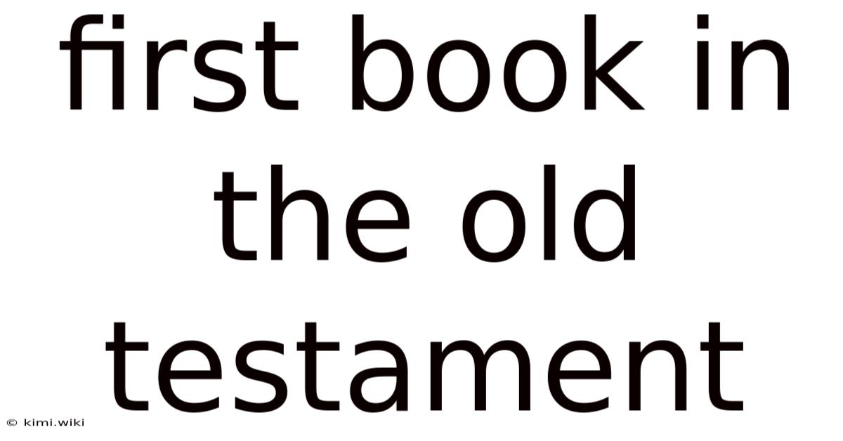 First Book In The Old Testament