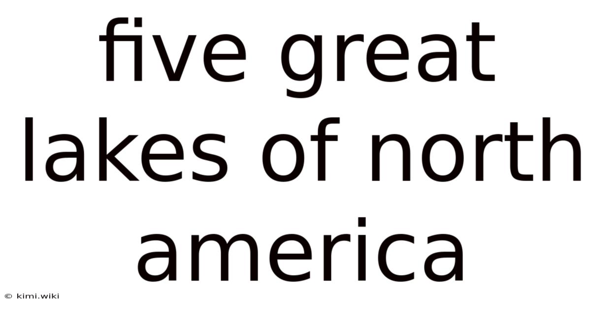 Five Great Lakes Of North America