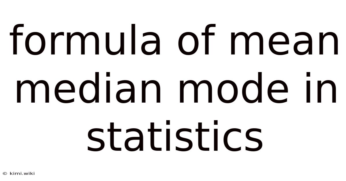 Formula Of Mean Median Mode In Statistics
