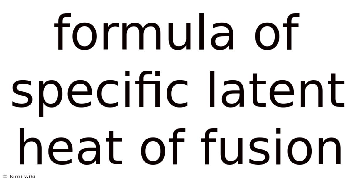 Formula Of Specific Latent Heat Of Fusion