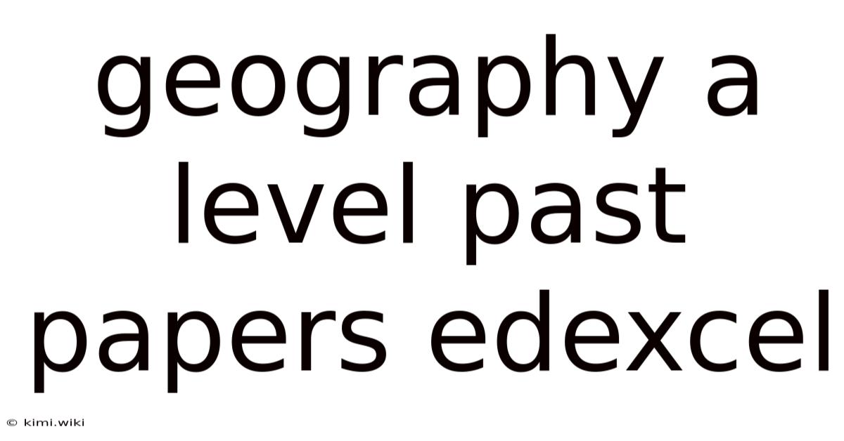 Geography A Level Past Papers Edexcel
