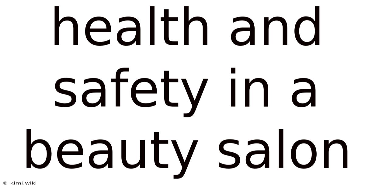 Health And Safety In A Beauty Salon
