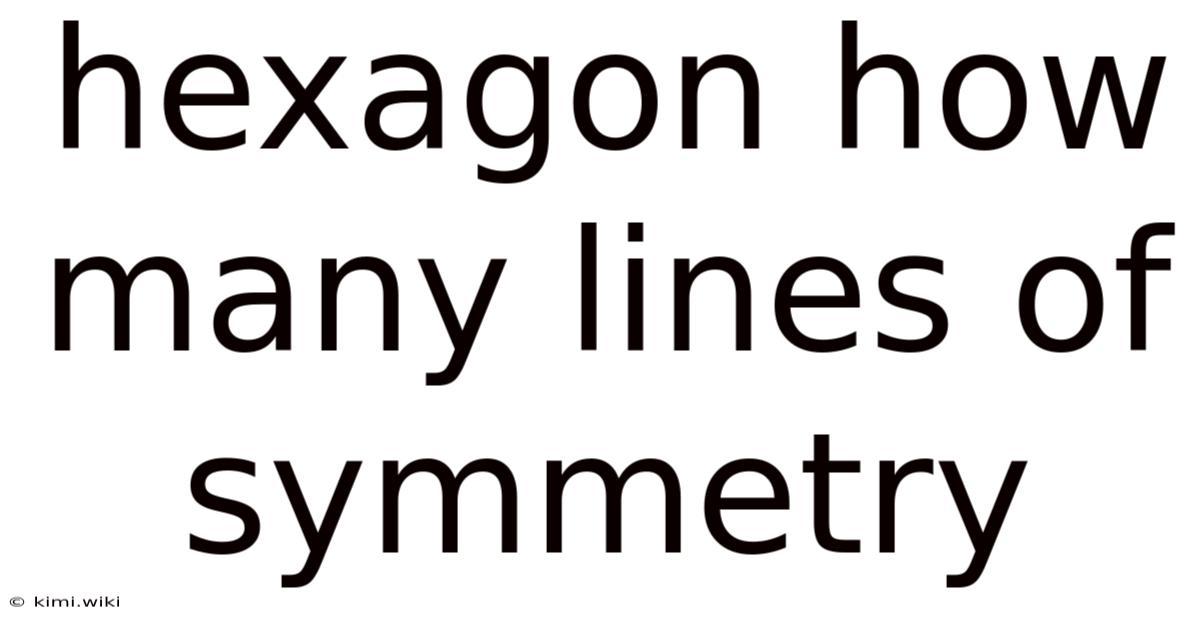 Hexagon How Many Lines Of Symmetry