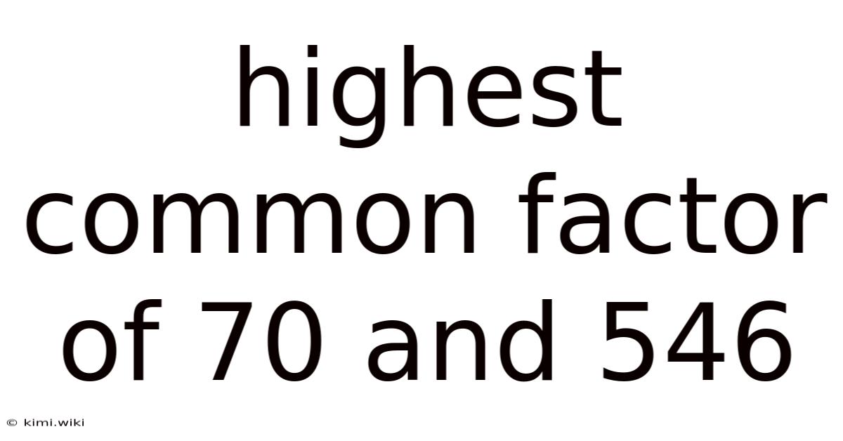 Highest Common Factor Of 70 And 546