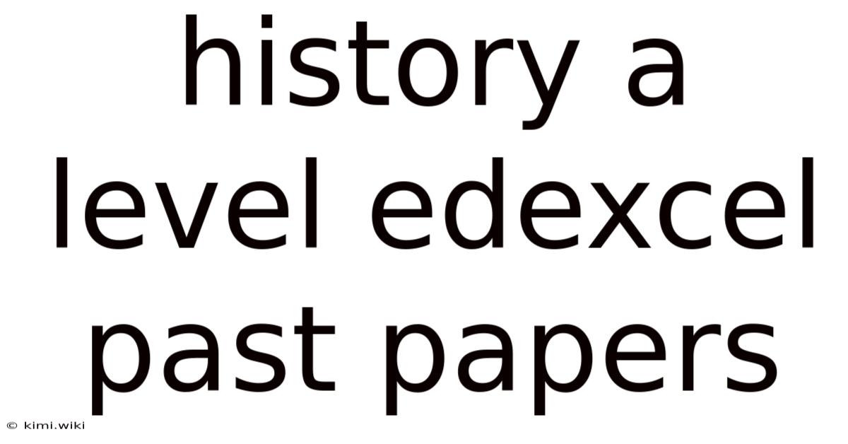 History A Level Edexcel Past Papers