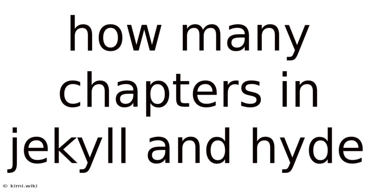 How Many Chapters In Jekyll And Hyde