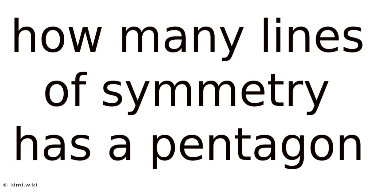 How Many Lines Of Symmetry Has A Pentagon