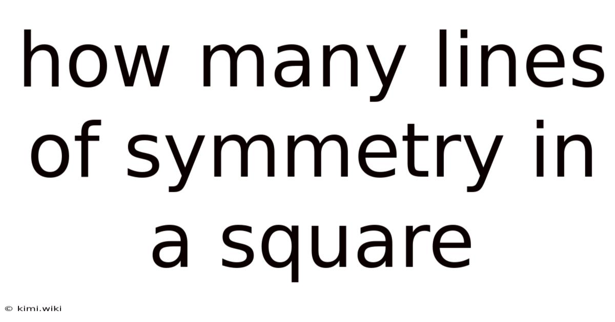 How Many Lines Of Symmetry In A Square