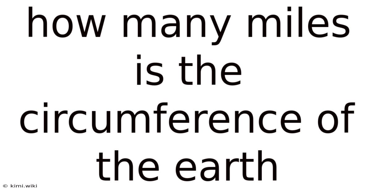 How Many Miles Is The Circumference Of The Earth