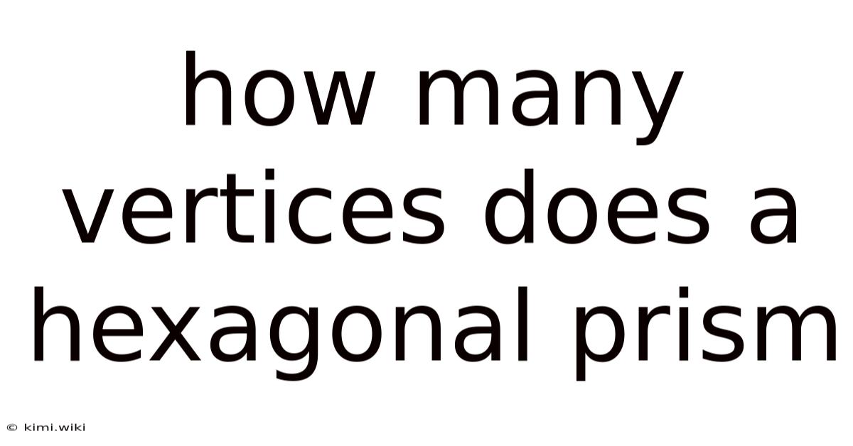 How Many Vertices Does A Hexagonal Prism