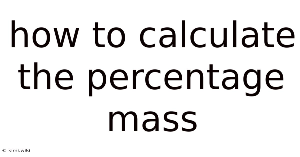 How To Calculate The Percentage Mass