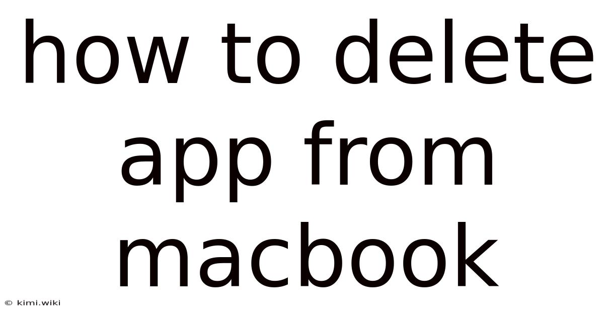 How To Delete App From Macbook