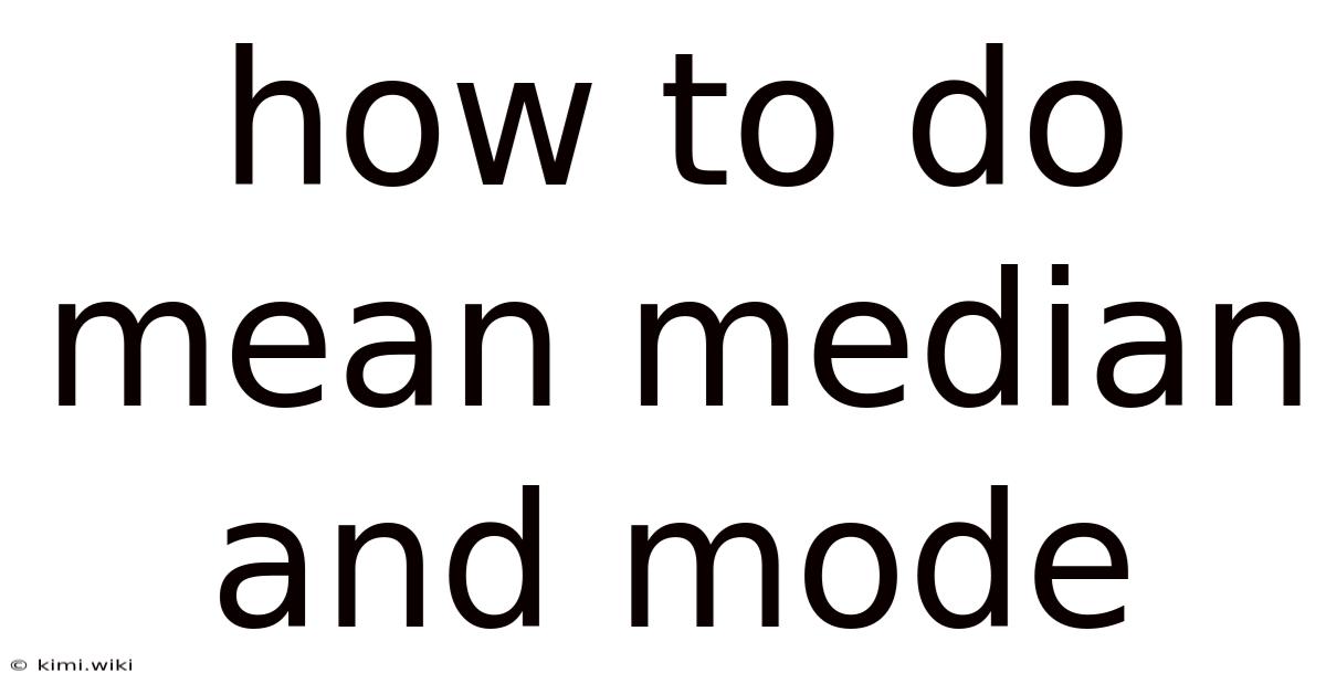 How To Do Mean Median And Mode