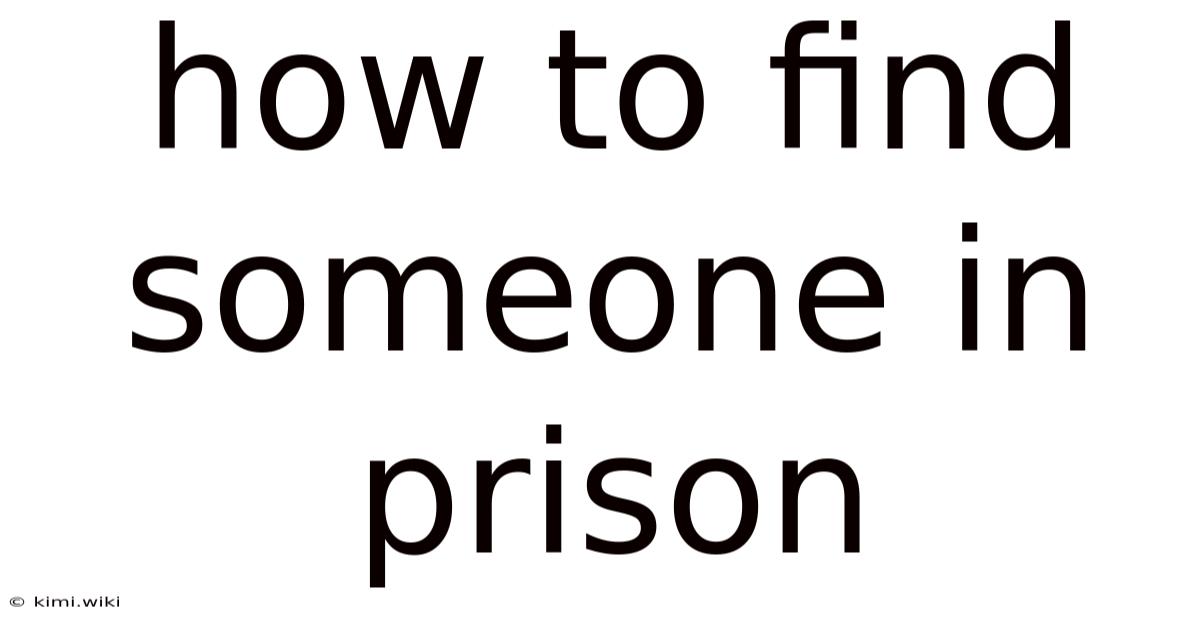 How To Find Someone In Prison