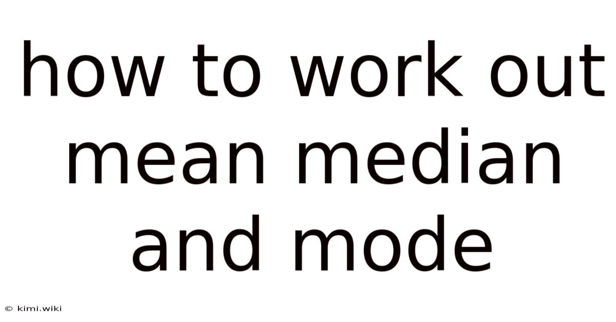 How To Work Out Mean Median And Mode