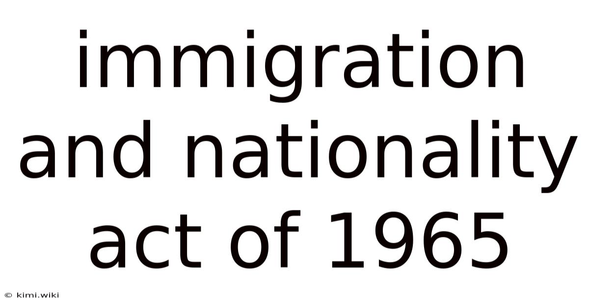 Immigration And Nationality Act Of 1965