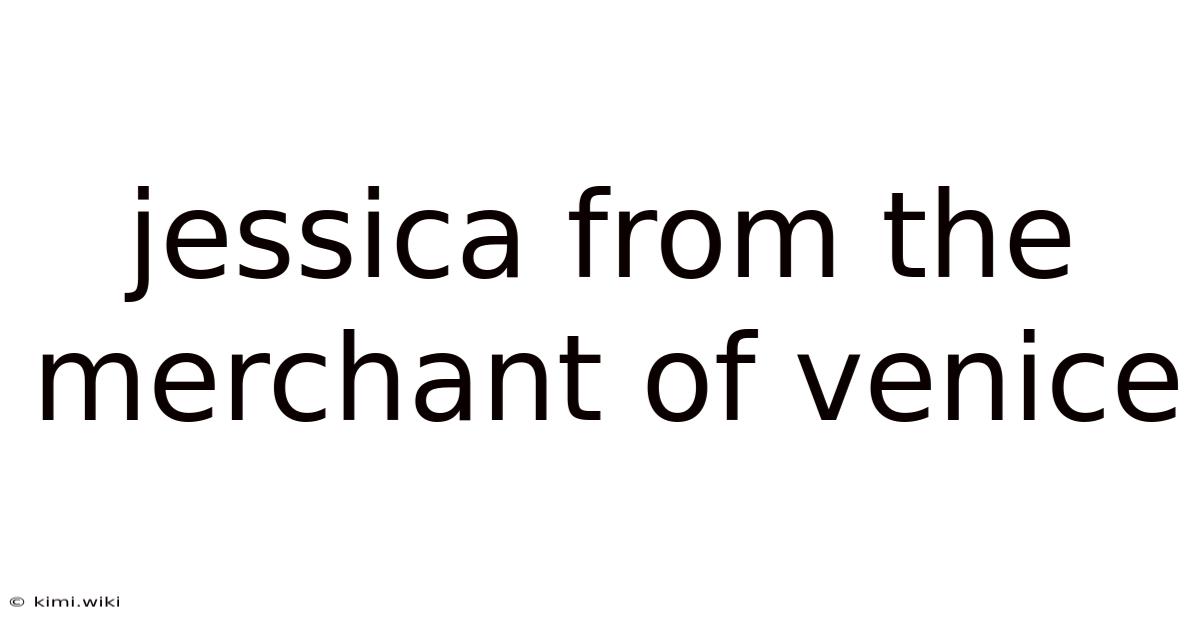 Jessica From The Merchant Of Venice