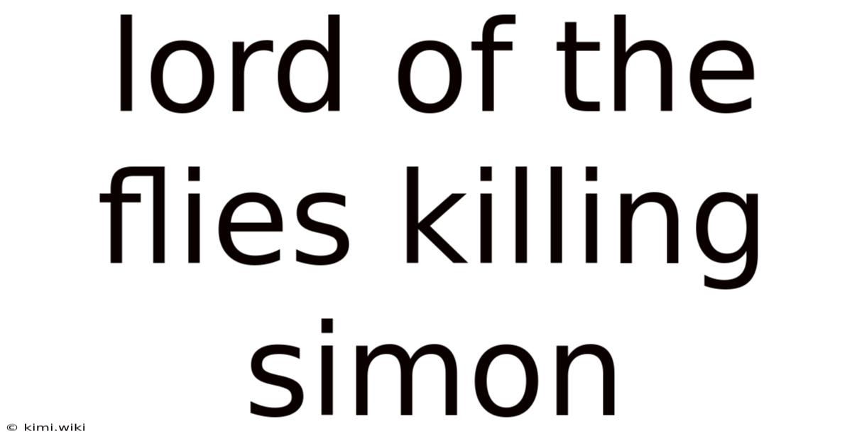 Lord Of The Flies Killing Simon