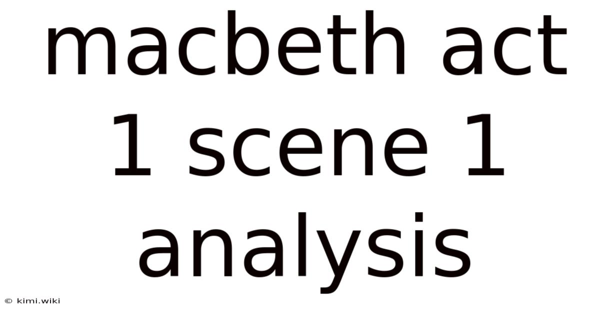 Macbeth Act 1 Scene 1 Analysis