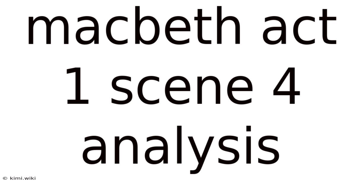 Macbeth Act 1 Scene 4 Analysis