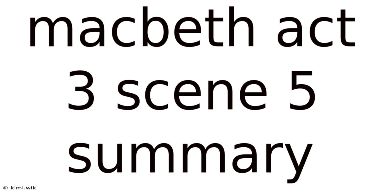 Macbeth Act 3 Scene 5 Summary