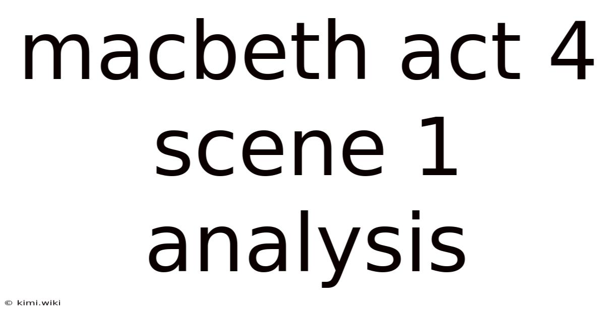 Macbeth Act 4 Scene 1 Analysis