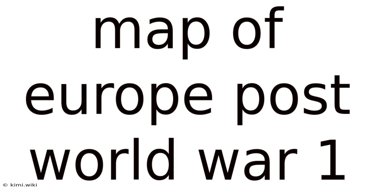 Map Of Europe Post World War 1
