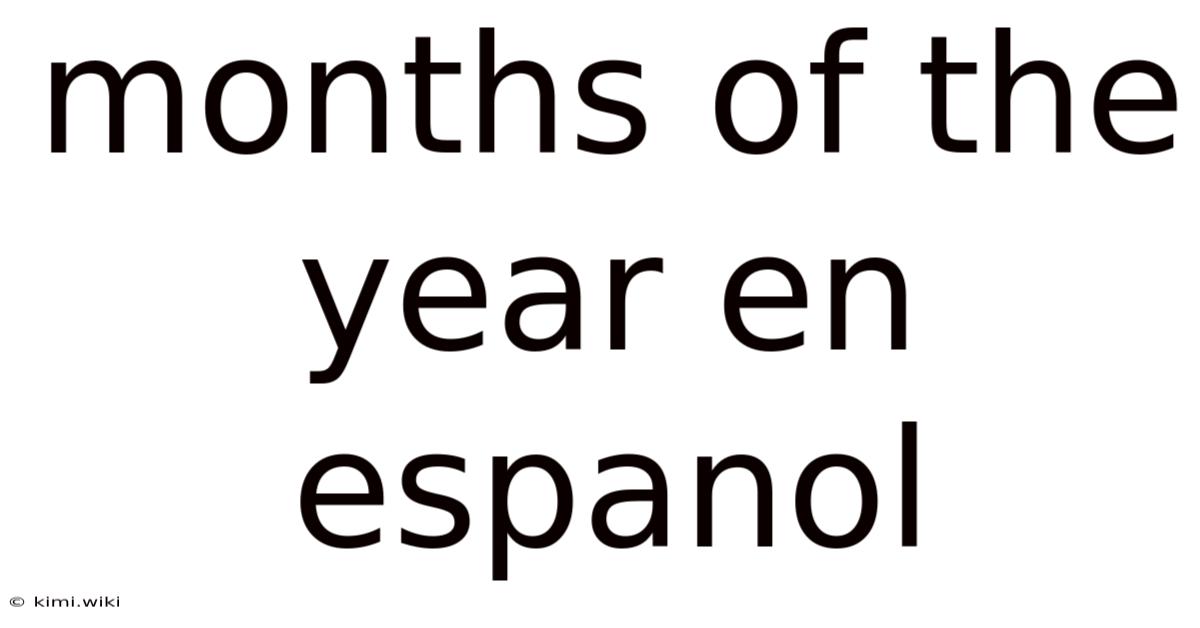 Months Of The Year En Espanol
