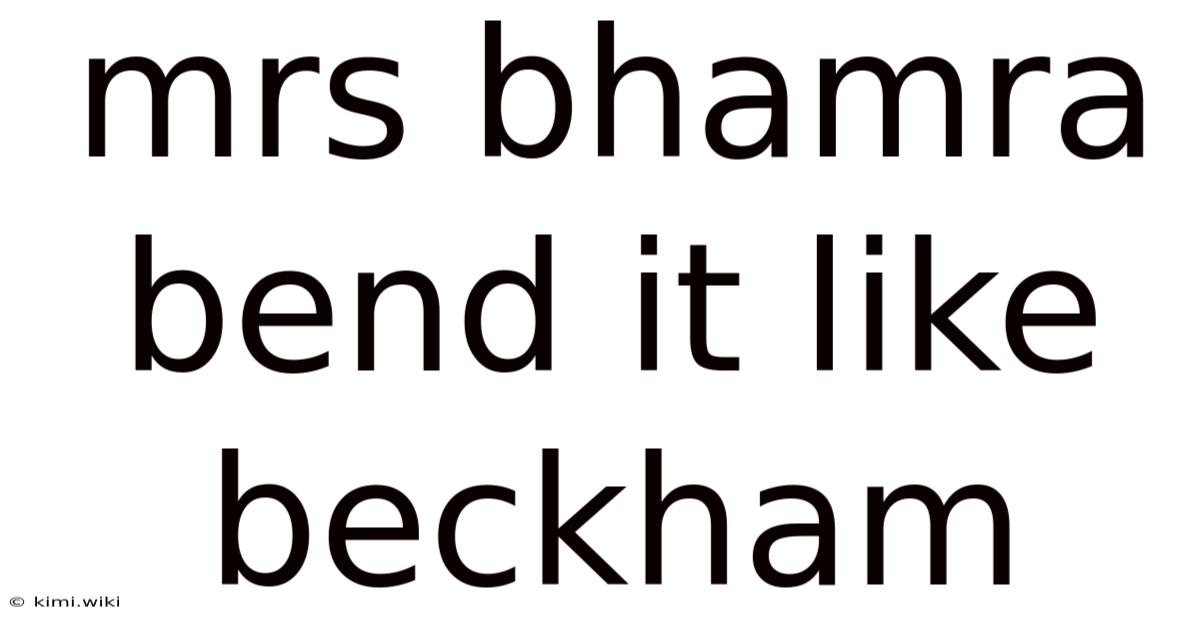 Mrs Bhamra Bend It Like Beckham