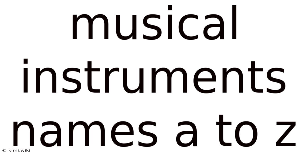 Musical Instruments Names A To Z