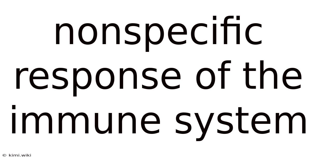 Nonspecific Response Of The Immune System