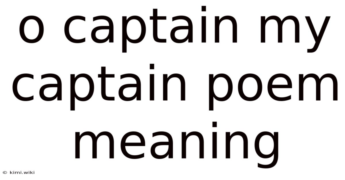 O Captain My Captain Poem Meaning
